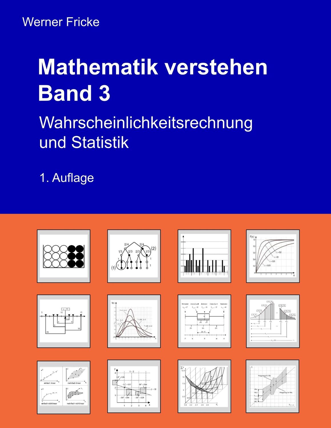 Cover: 9783752804904 | Wahrscheinlichkeitsrechnung und Statistik | Werner Fricke | Buch