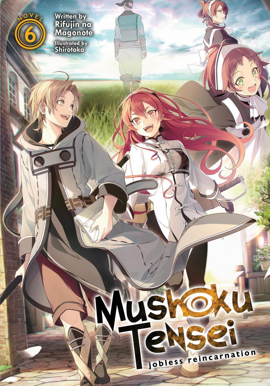 Cover: 9781645054887 | Mushoku Tensei: Jobless Reincarnation (Light Novel) Vol. 6 | Magonote