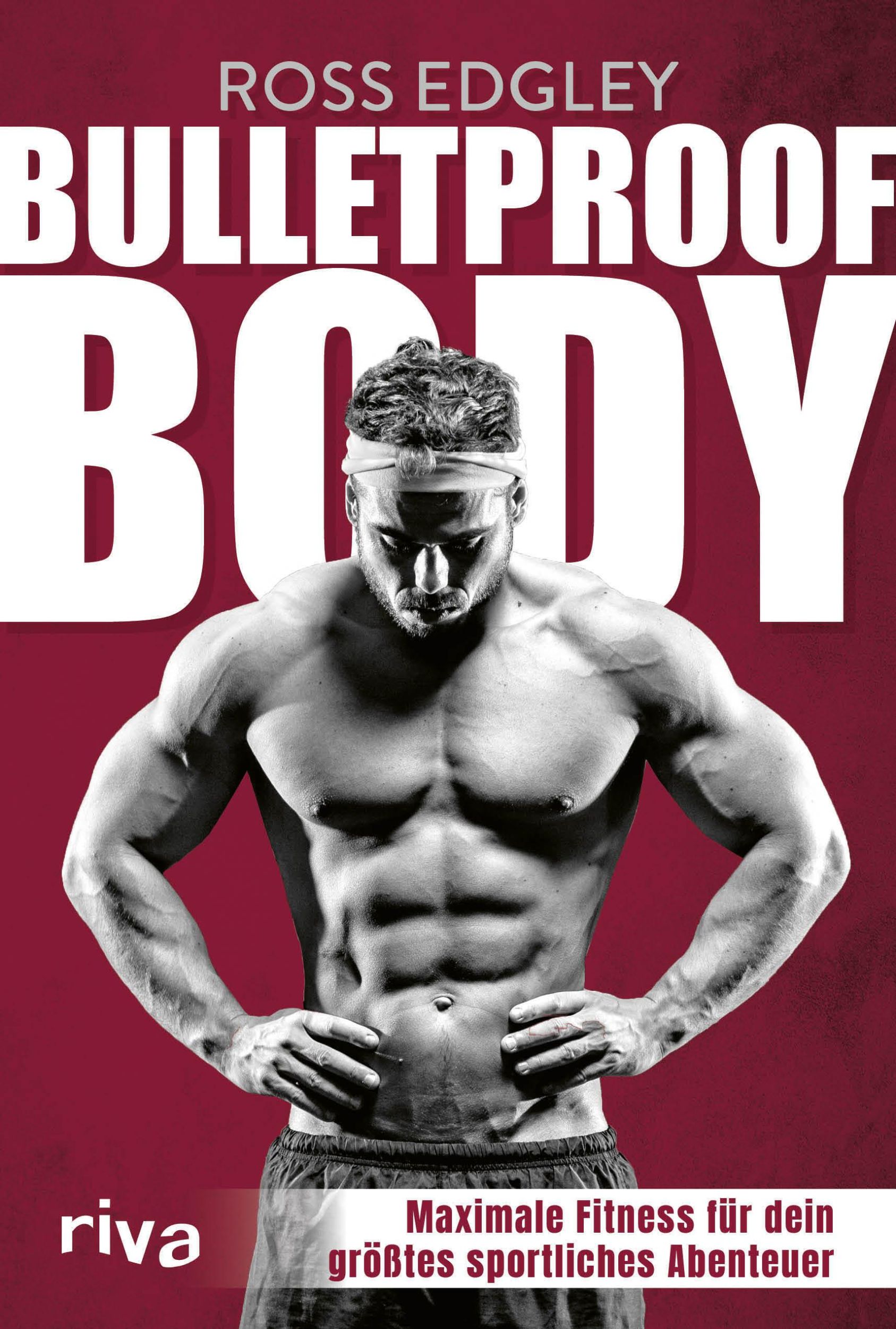 Cover: 9783742321169 | Bulletproof Body | Ross Edgley | Taschenbuch | 352 S. | Deutsch | 2022