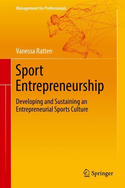 Cover: 9783319730097 | Sport Entrepreneurship | Vanessa Ratten | Buch | xi | Englisch | 2018