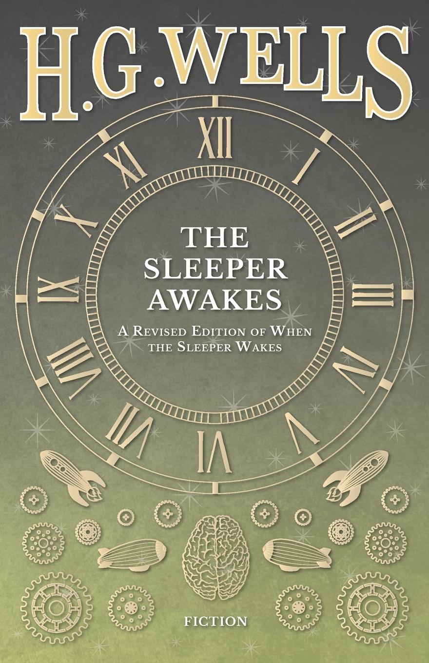 Cover: 9781473333543 | The Sleeper Awakes - A Revised Edition of When the Sleeper Wakes