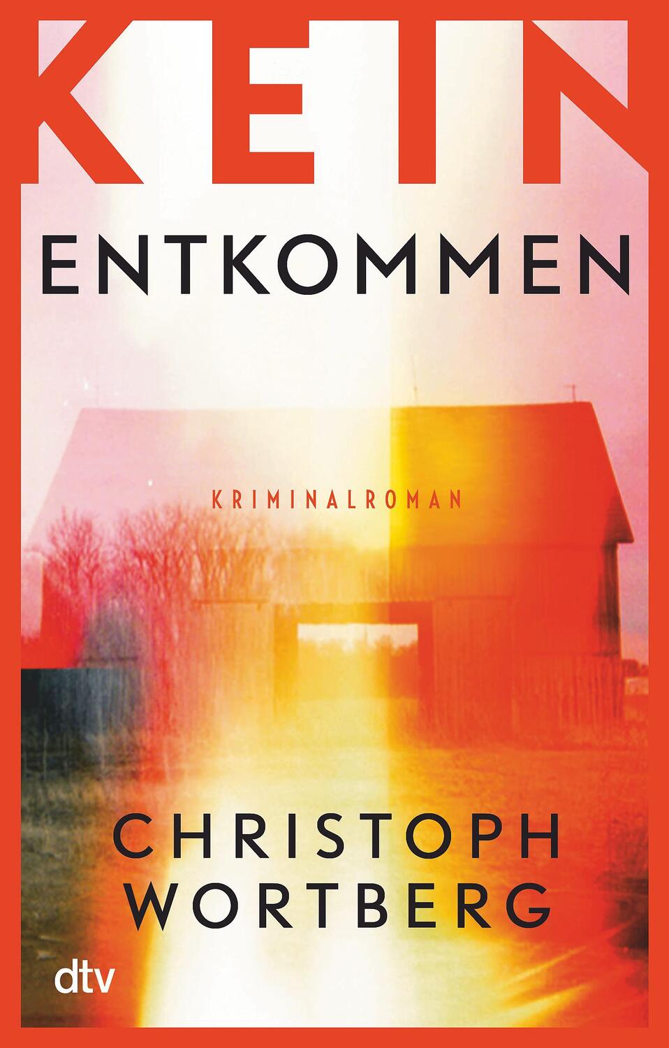 Cover: 9783423218498 | Kein Entkommen | Christoph Wortberg | Taschenbuch | 352 S. | Deutsch