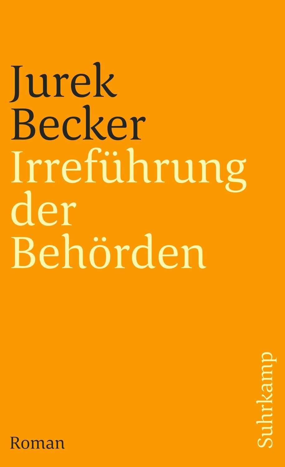 Cover: 9783518367711 | Irreführung der Behörden | Jurek Becker | Taschenbuch | 250 S.