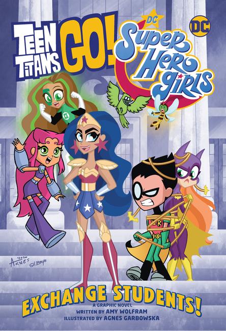 Cover: 9781779508911 | Teen Titans Go!/DC Super Hero Girls: Exchange Students! | Amy Wolfram