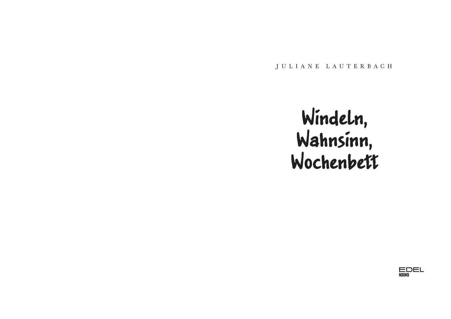 Bild: 9783841907332 | Windeln, Wahnsinn, Wochenbett | Das verflixte erste Babyjahr | Buch