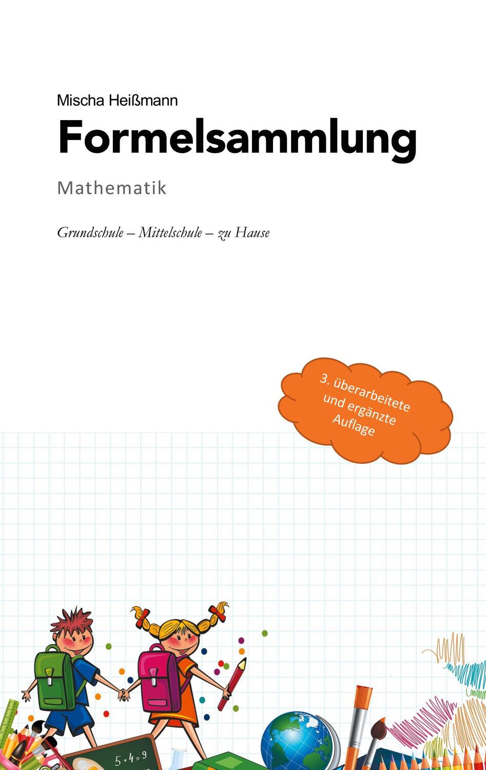 Cover: 9783750499027 | Formelsammlung Mathematik | Mischa Heißmann | Taschenbuch | Paperback