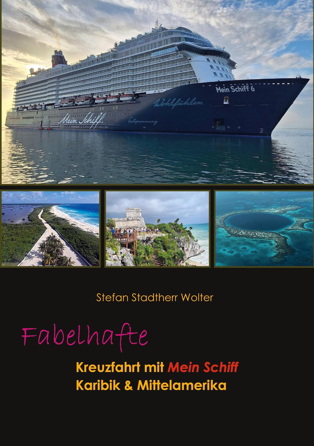 Cover: 9783759777263 | Fabelhafte Kreuzfahrt mit Mein Schiff | Karibik und Mittelamerika