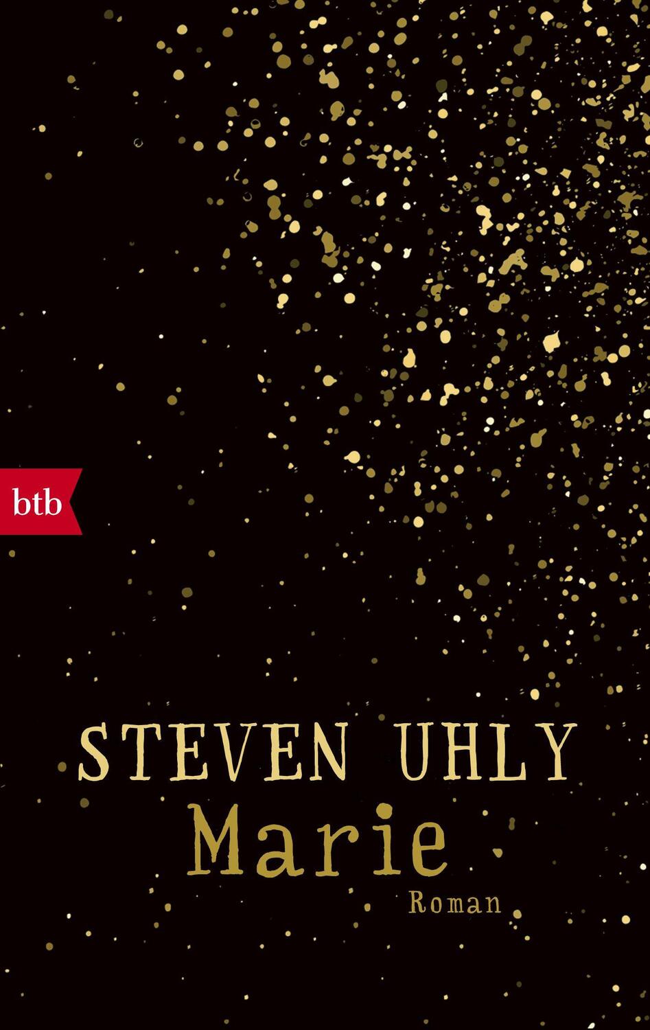 Cover: 9783442715527 | Marie | Steven Uhly | Taschenbuch | Deutsch | 2018 | btb