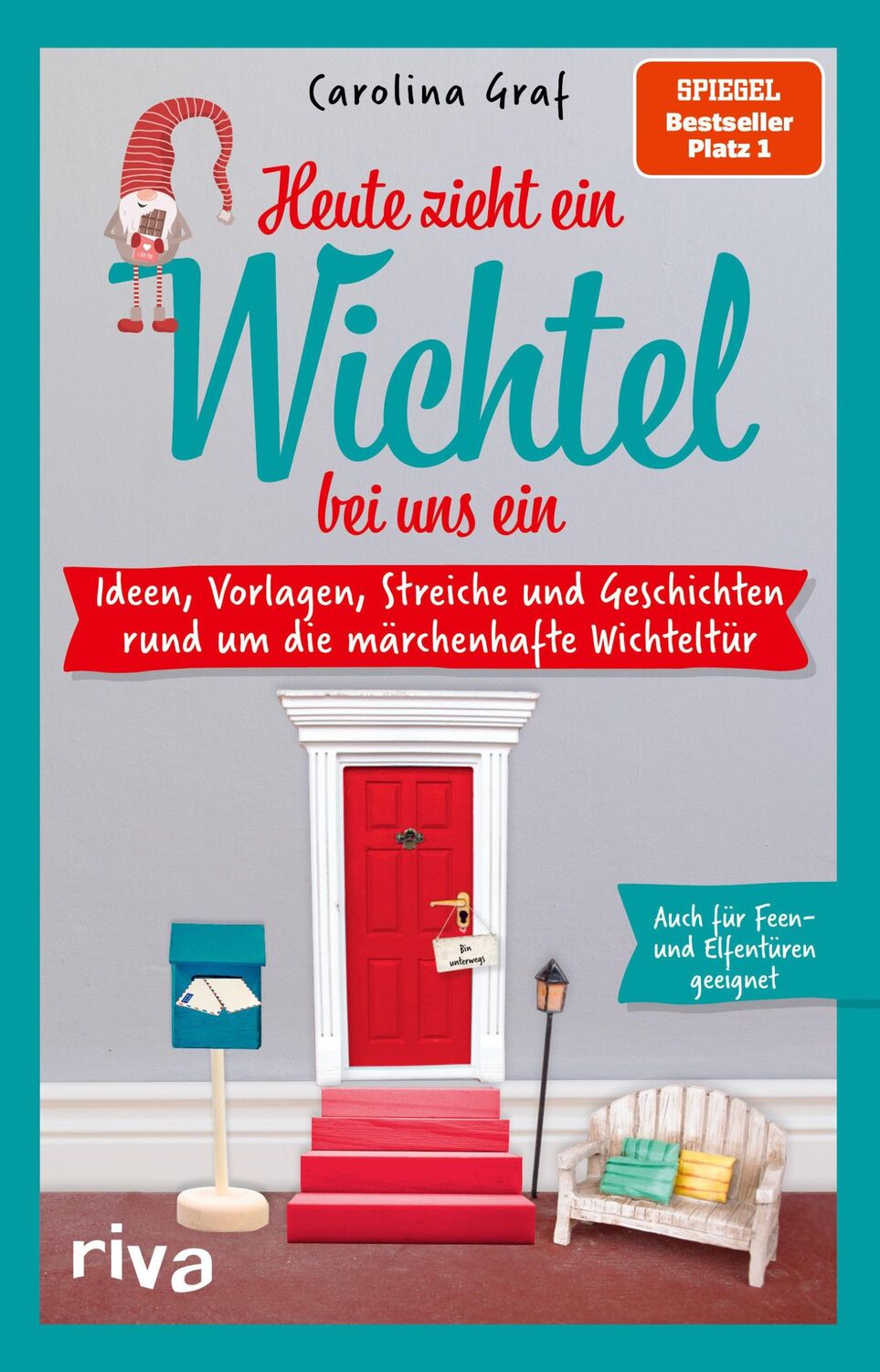 Cover: 9783742318374 | Heute zieht ein Wichtel bei uns ein | Carolina Graf | Taschenbuch