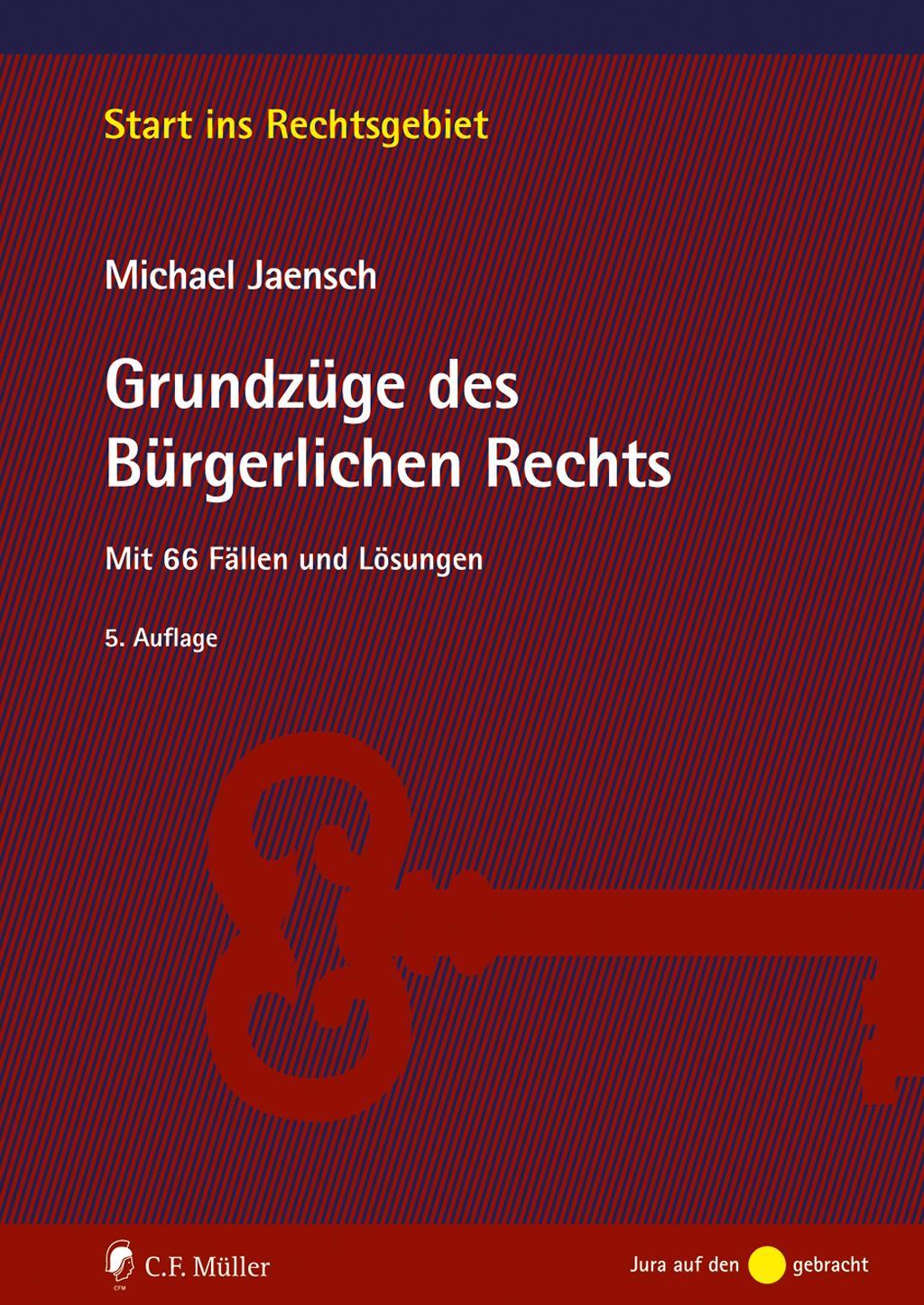 Cover: 9783811490666 | Grundzüge des Bürgerlichen Rechts | Mit 66 Fällen und Lösungen | Buch