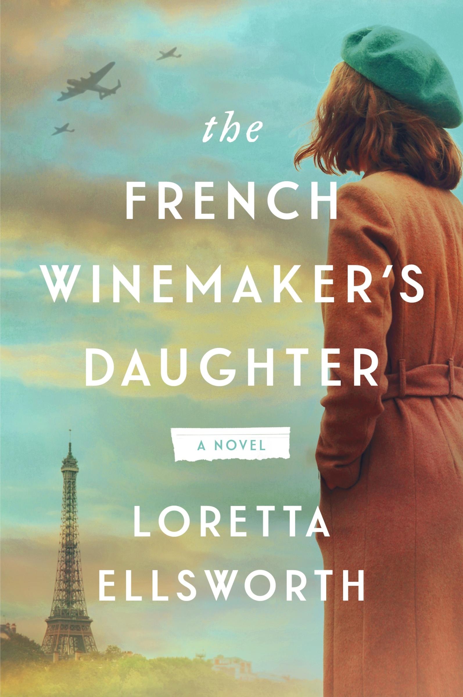 Cover: 9780063371811 | The French Winemaker's Daughter | Loretta Ellsworth | Buch | Englisch