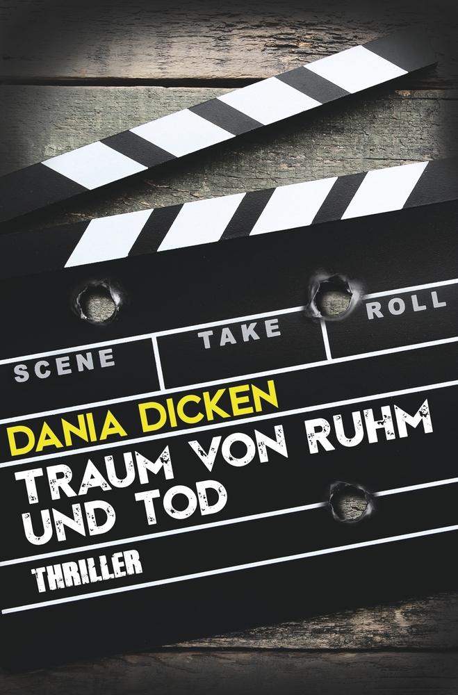 Cover: 9783757908065 | Traum von Ruhm und Tod | Dania Dicken | Taschenbuch | Libby Whitman