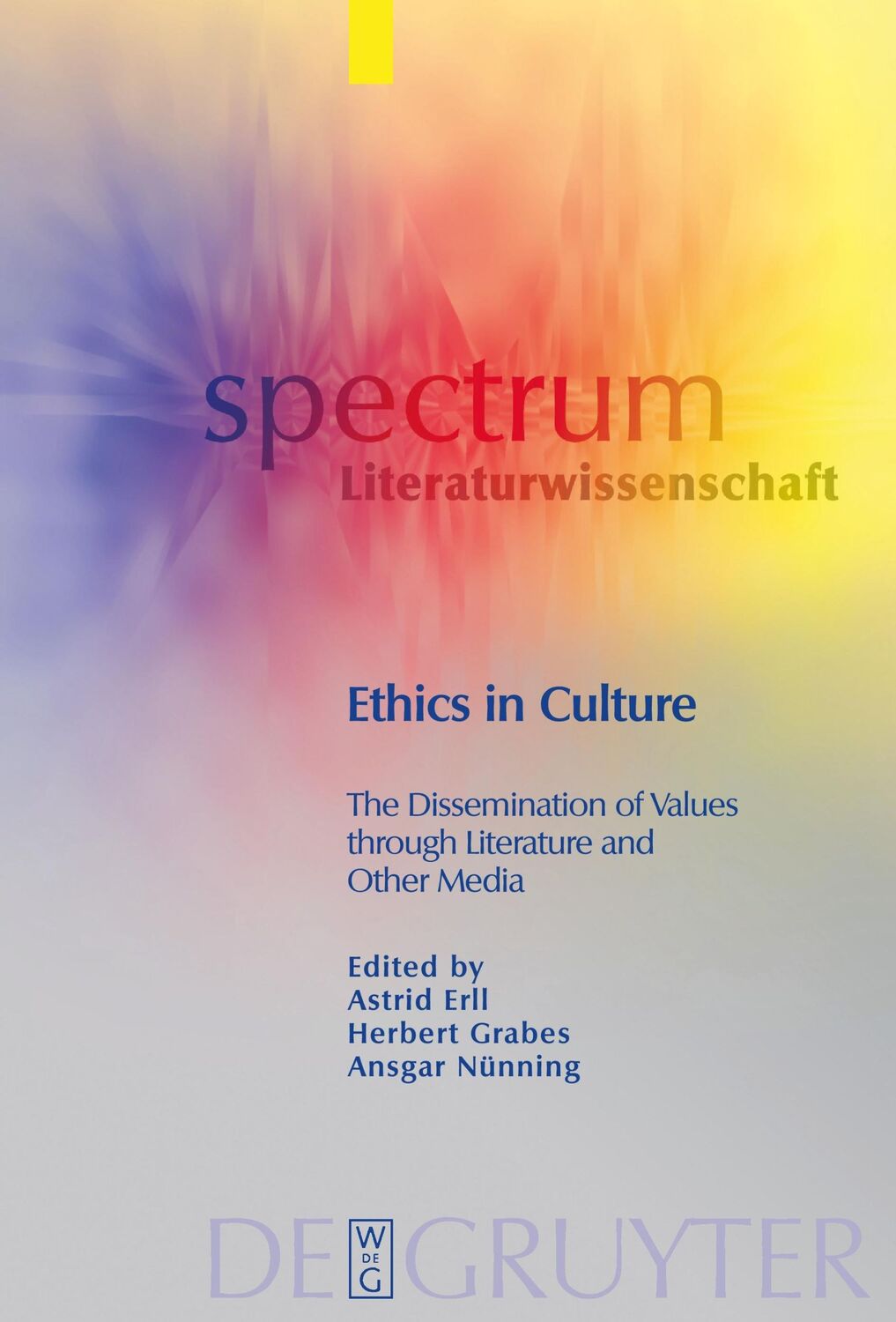 Cover: 9783110200720 | Ethics in Culture | Ansgar Nünning (u. a.) | Buch | ISSN | VIII | 2008