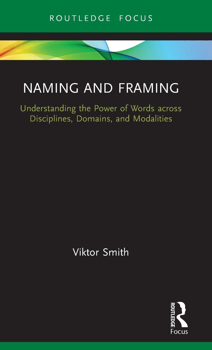 Cover: 9780367509217 | Naming and Framing | Viktor Smith | Buch | HC gerader Rücken kaschiert