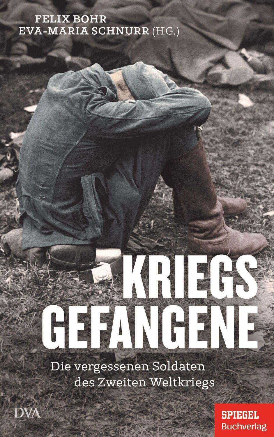 Cover: 9783421070128 | Kriegsgefangene | Felix Bohr (u. a.) | Buch | 240 S. | Deutsch | 2023