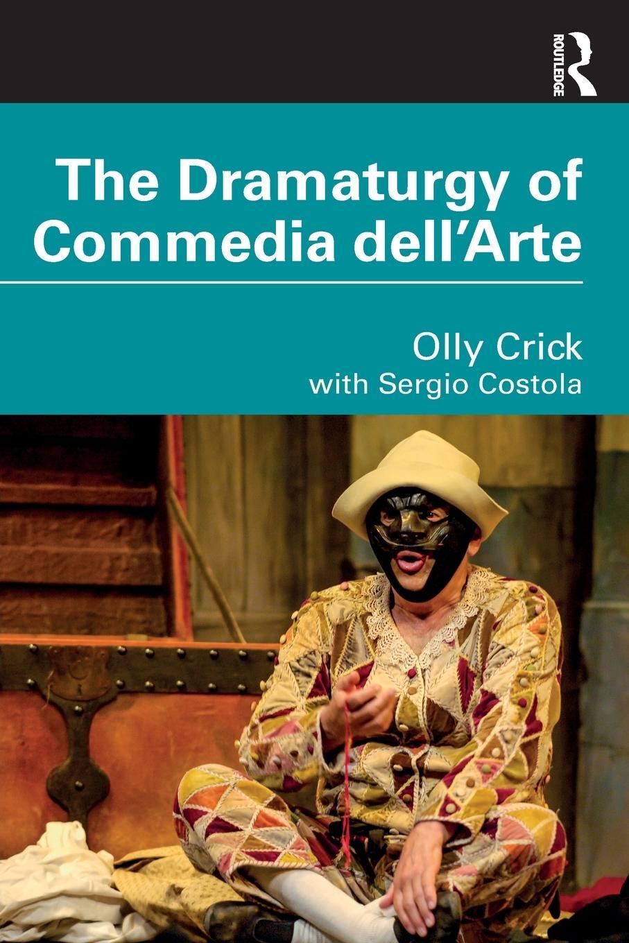 Cover: 9780367608842 | The Dramaturgy of Commedia dell'Arte | Olly Crick | Taschenbuch | 2021