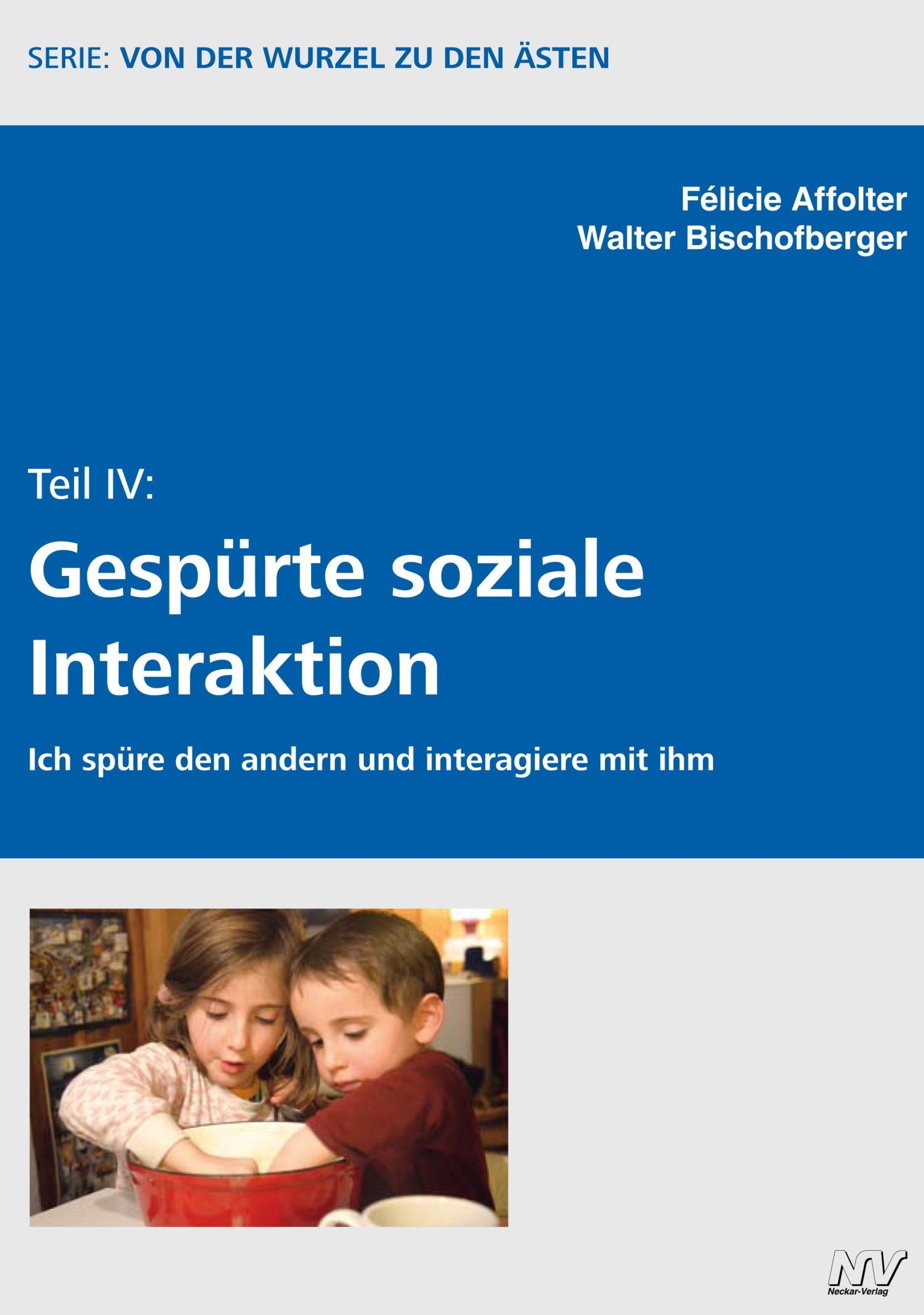 Cover: 9783788312374 | Von der Wurzel zu den Ästen Teil IV | Gespürte soziale Interaktion