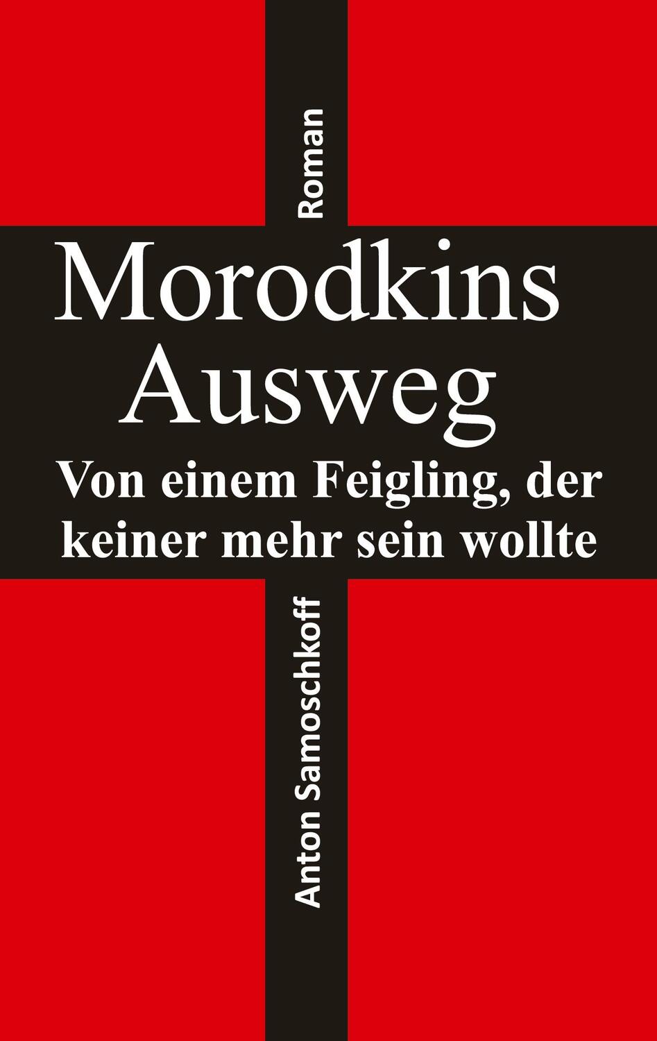 Cover: 9783347781726 | Morodkins Ausweg | Von einem Feigling, der keiner mehr sein wollte