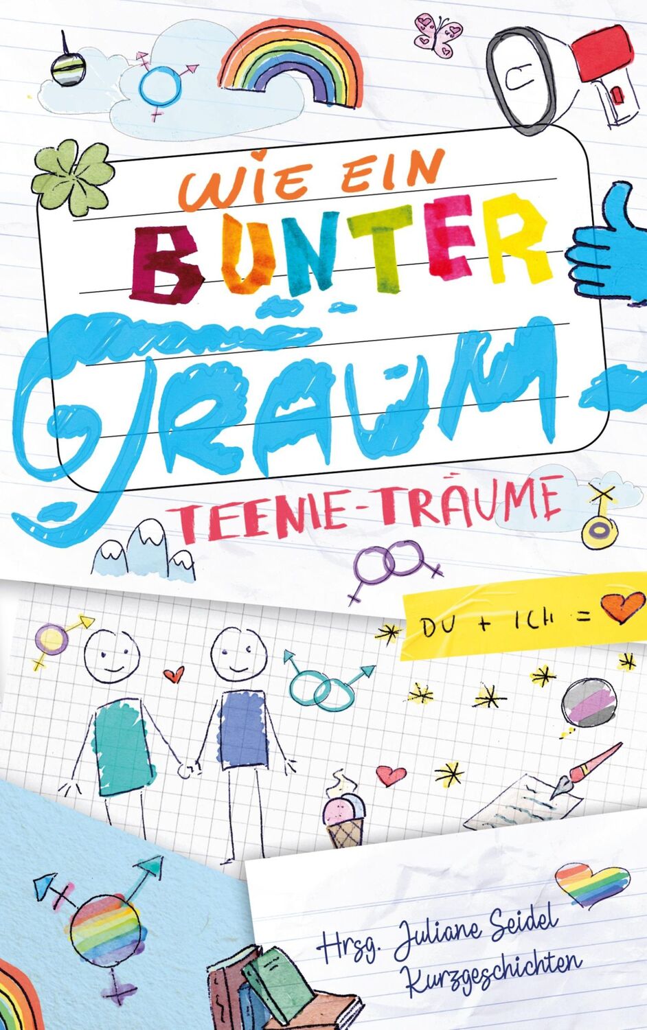 Cover: 9783754379837 | Wie ein bunter Traum | Teenie-Träume | Juliane Seidel | Taschenbuch