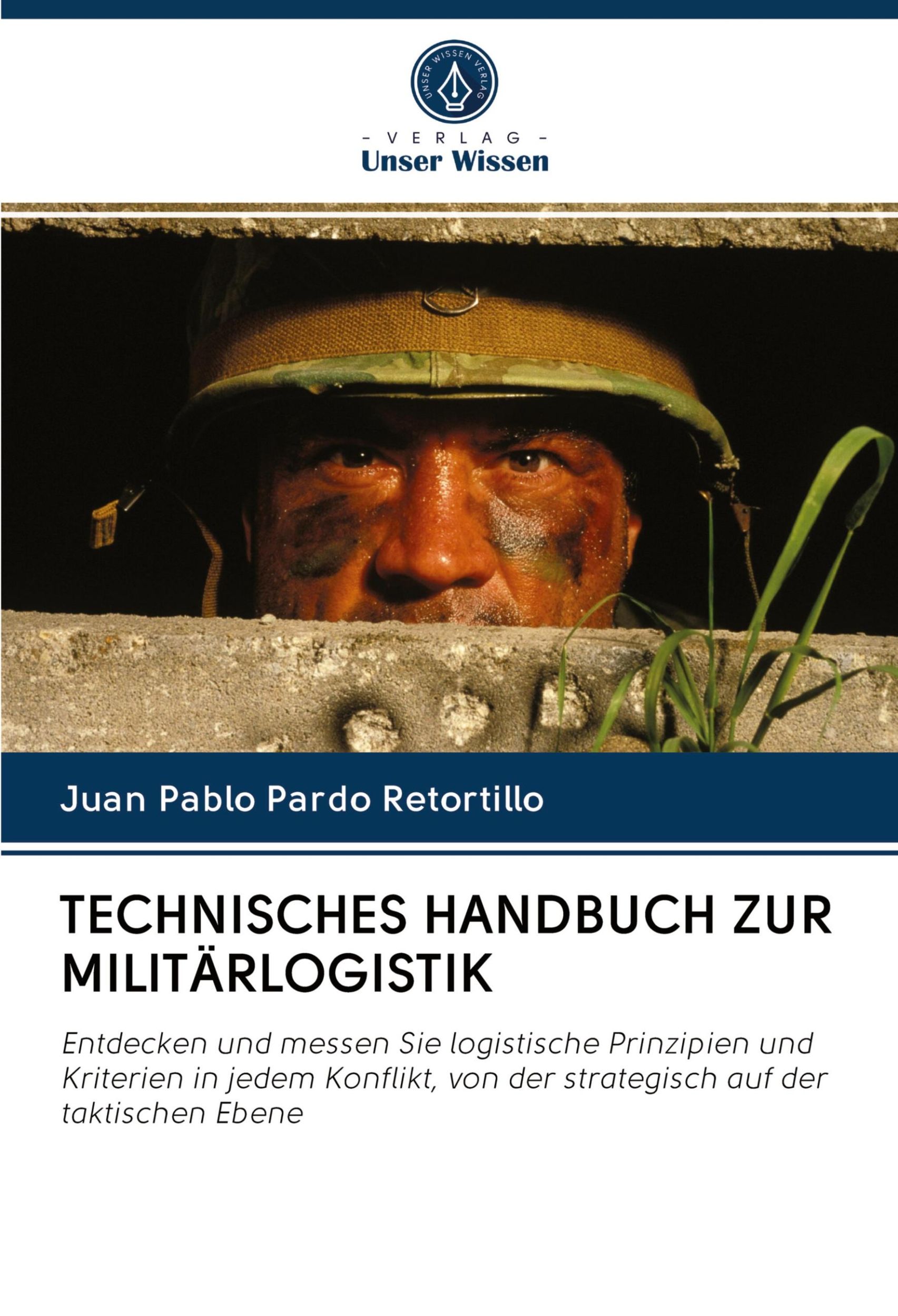 Cover: 9786202829328 | TECHNISCHES HANDBUCH ZUR MILITÄRLOGISTIK | Juan Pablo Pardo Retortillo