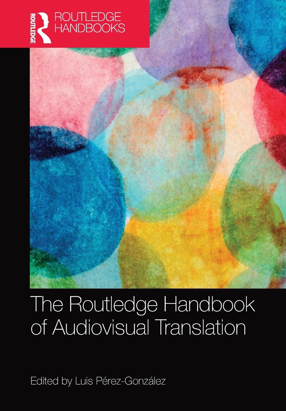 Cover: 9781032094908 | The Routledge Handbook of Audiovisual Translation | Pérez-González