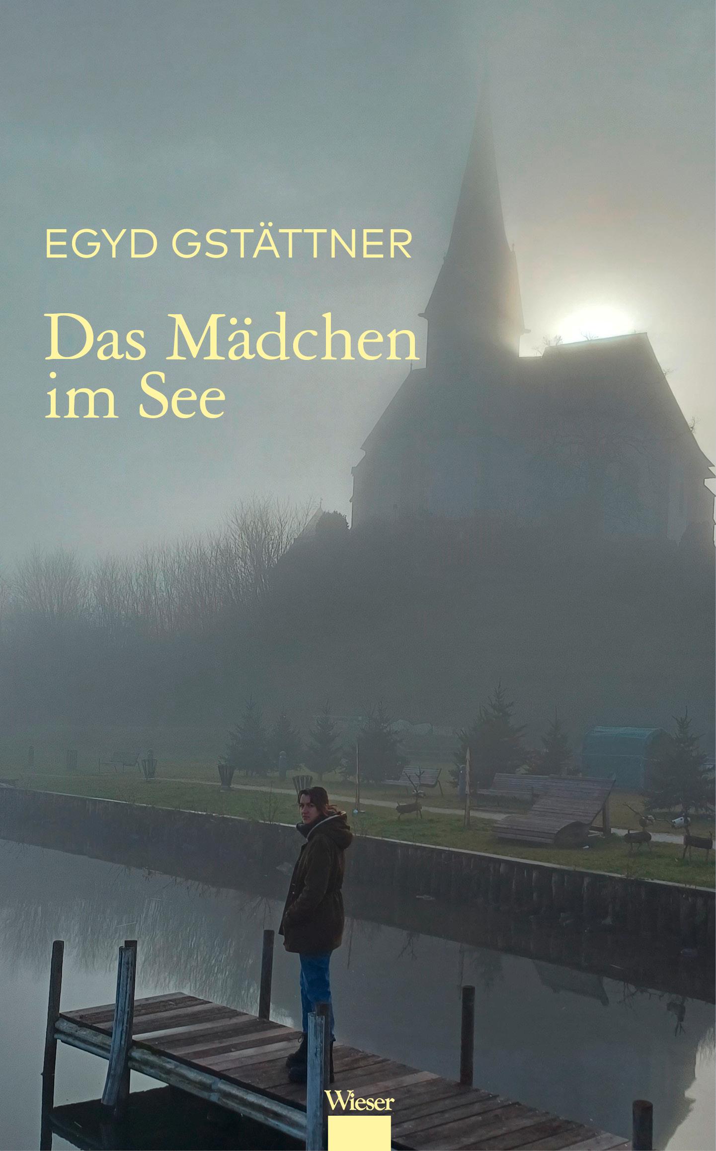 Cover: 9783990296608 | Das Mädchen im See | Egyd Gstättner | Buch | 180 S. | Deutsch | 2024