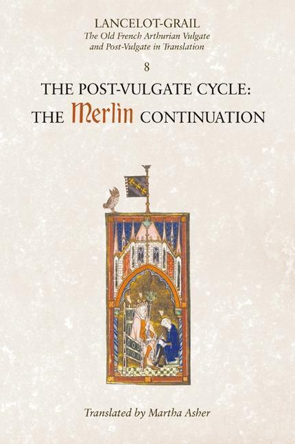 Cover: 9781843842385 | Lancelot-Grail: 8. the Post Vulgate Cycle. the Merlin Continuation