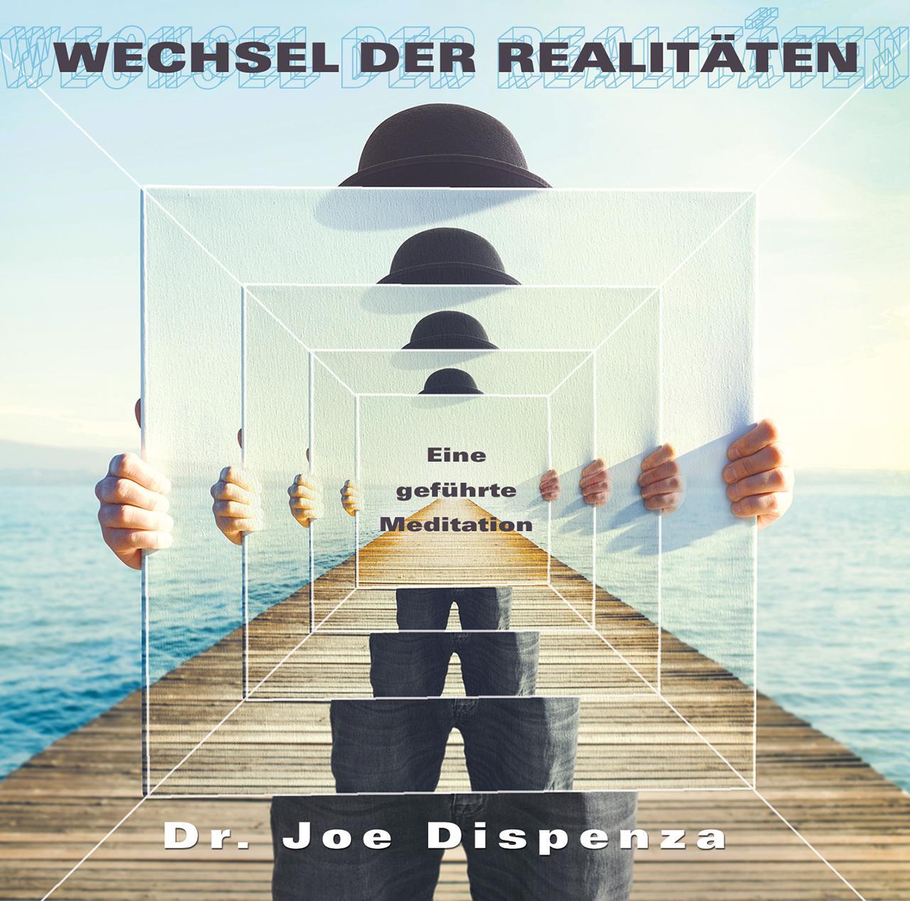 Cover: 9783956280375 | Wechsel der Realitäten | Eine geführte Meditation von Dr. Joe Dispenza