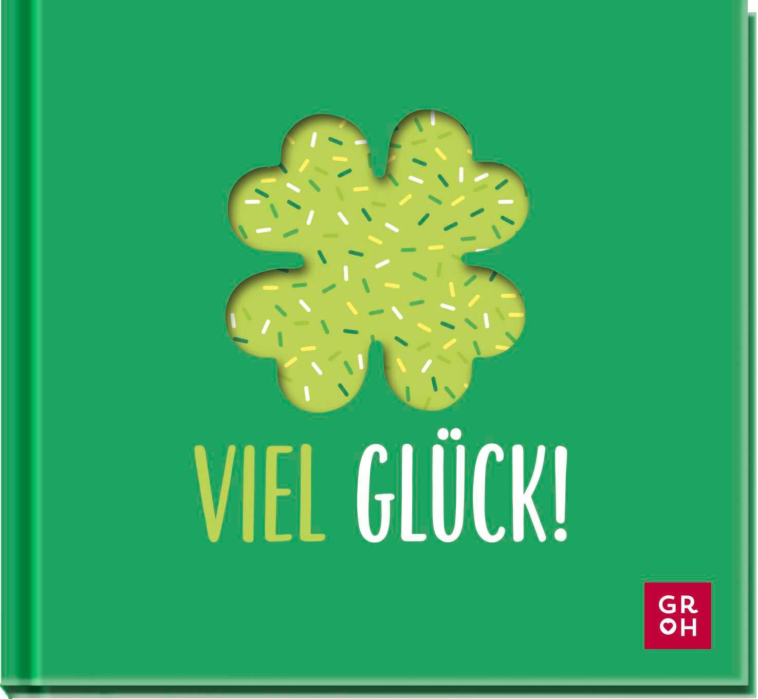 Cover: 9783848503032 | Viel Glück! | Groh Verlag | Buch | 48 S. | Deutsch | 2024