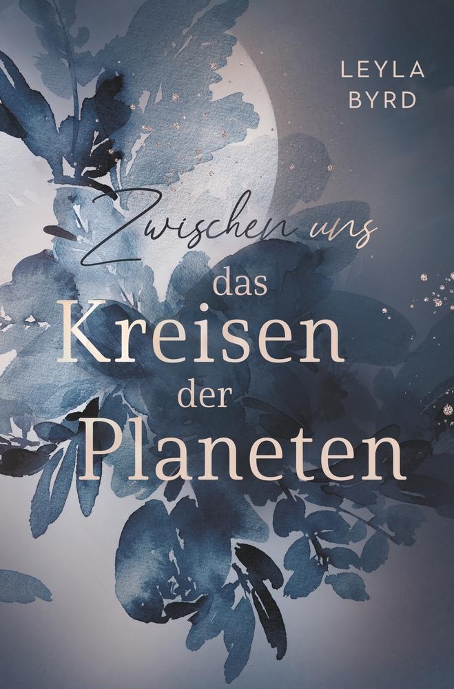 Cover: 9783759270160 | Zwischen uns das Kreisen der Planeten | Leyla Byrd | Taschenbuch