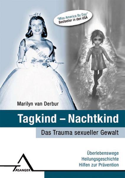 Cover: 9783893345434 | Tagkind - Nachtkind | Marilyn Van Derbur | Buch | XI | Deutsch | 2011