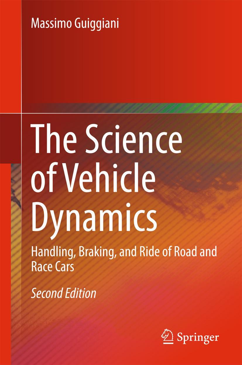 Cover: 9783030103354 | The Science of Vehicle Dynamics | Massimo Guiggiani | Taschenbuch | xx