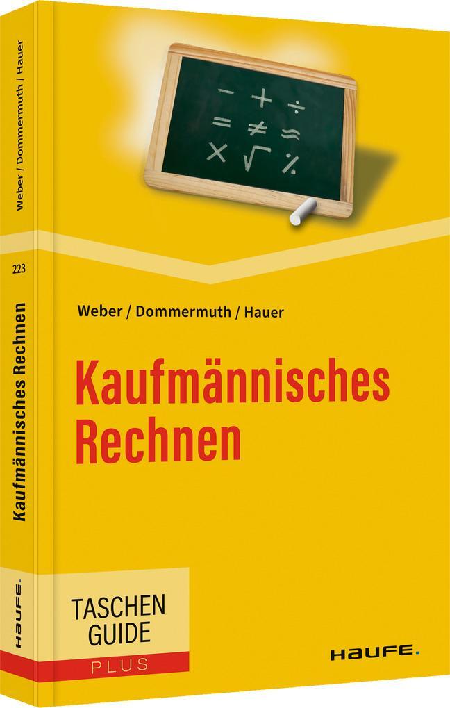 Cover: 9783648164693 | Kaufmännisches Rechnen | Manfred Weber (u. a.) | Taschenbuch | 256 S.