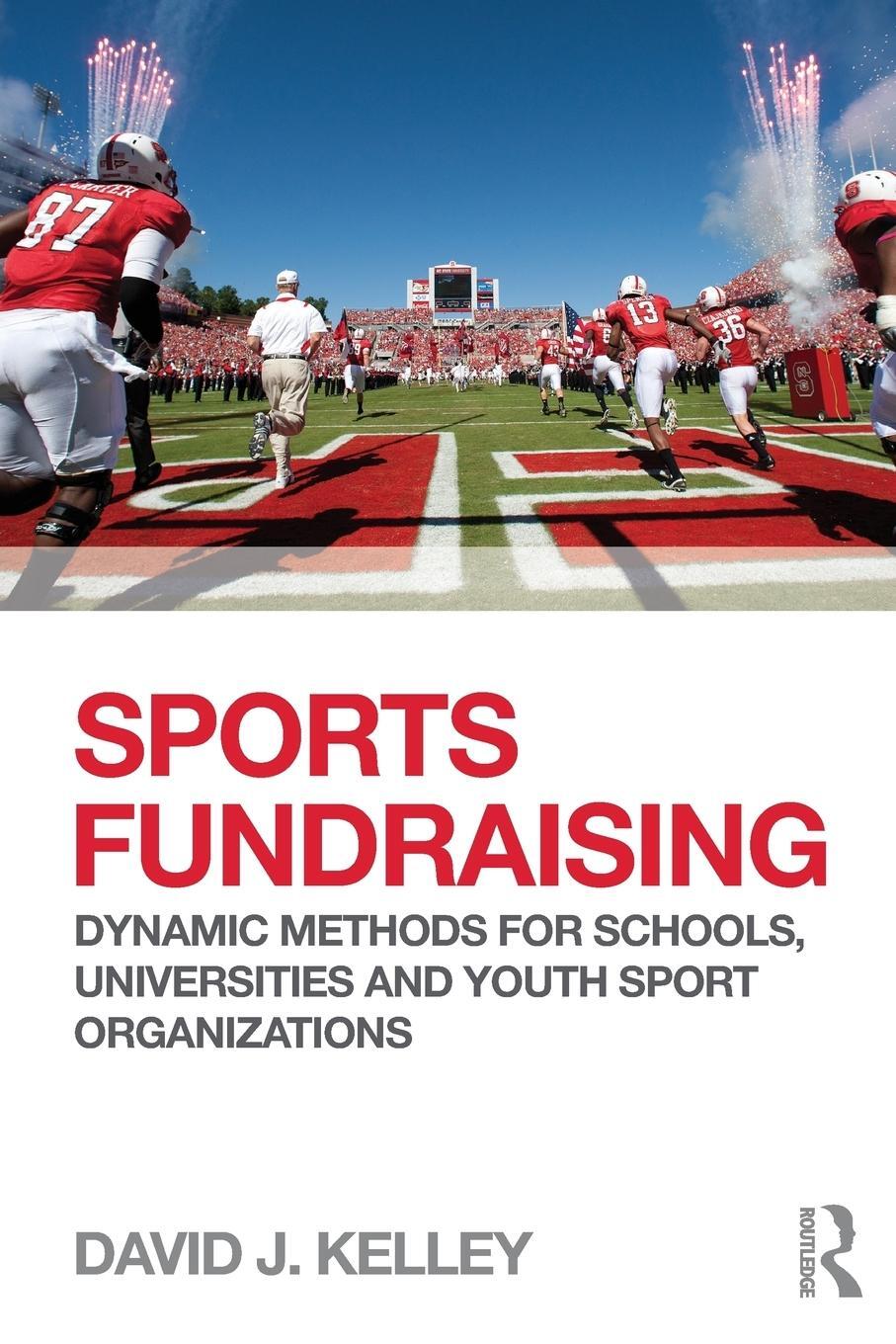 Cover: 9780415507196 | Sports Fundraising | David J Kelley | Taschenbuch | Paperback | 2012