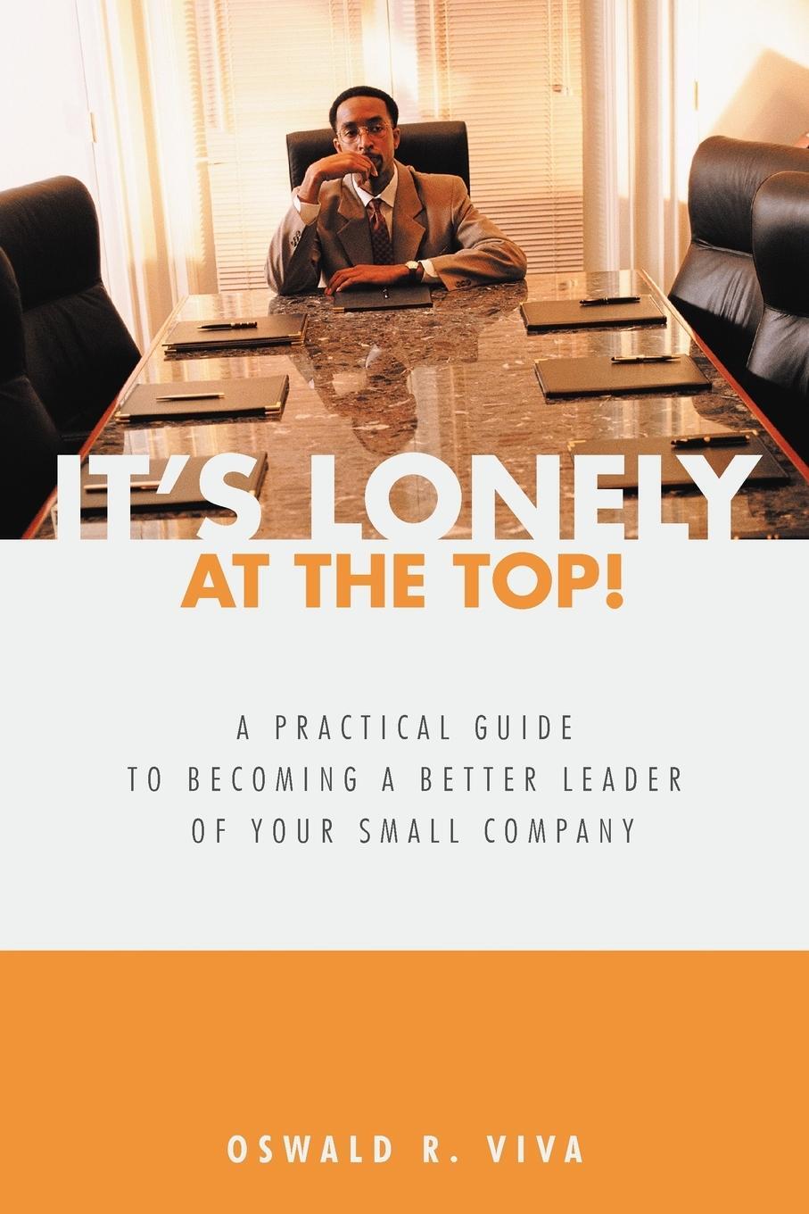 Cover: 9781462046539 | It's Lonely at the Top! | Oswald R. Viva | Taschenbuch | Paperback