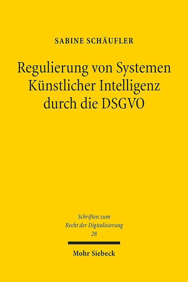 Cover: 9783161633157 | Regulierung von Systemen Künstlicher Intelligenz durch die DSGVO