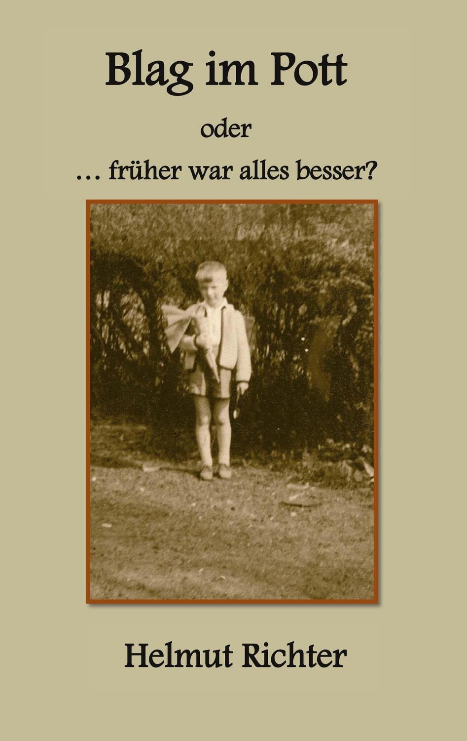 Cover: 9783769303193 | Blag im Pott | ...früher war alles besser? | Helmut Richter | Buch