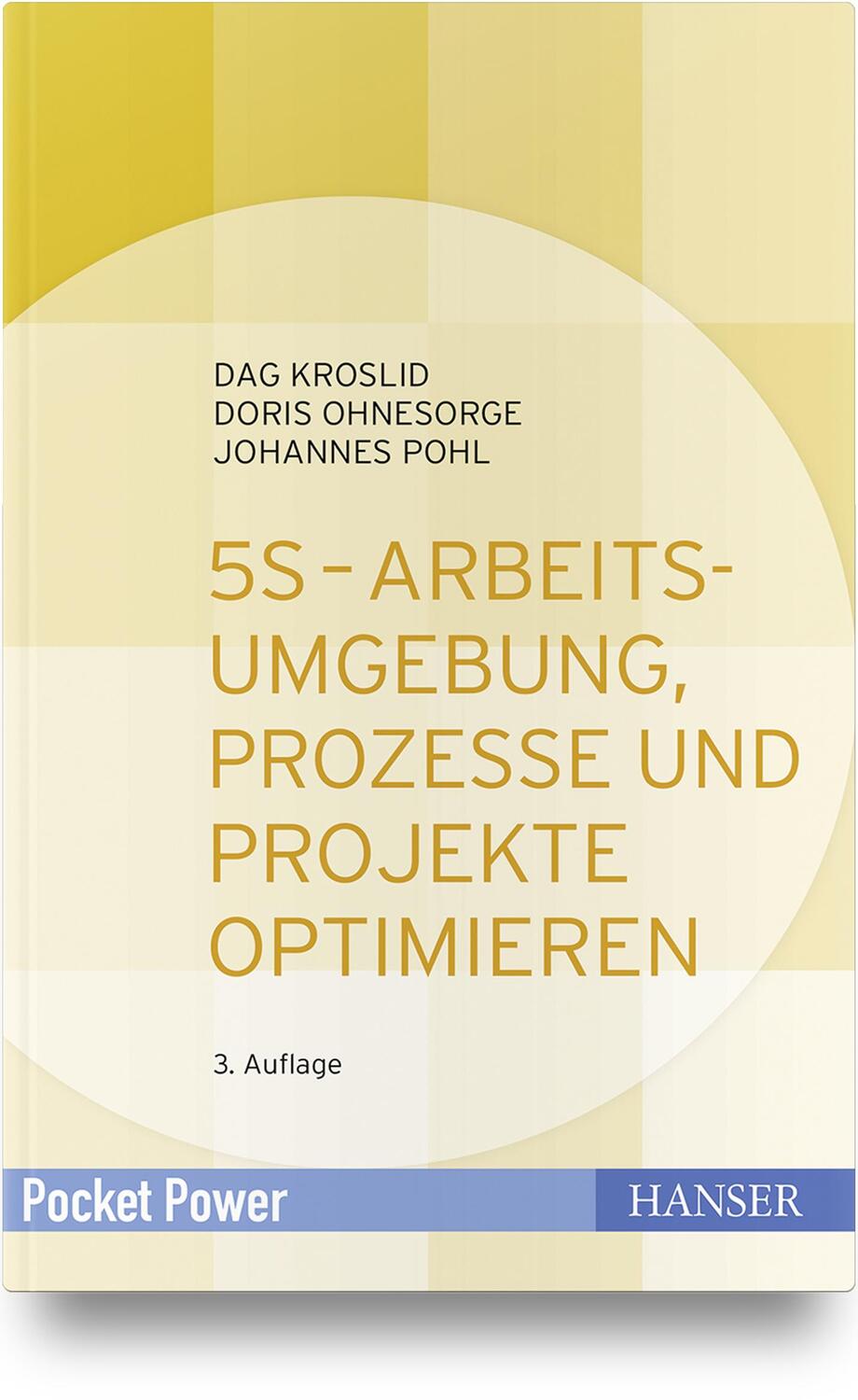 Cover: 9783446452053 | 5S - Arbeitsumgebung, Prozesse und Projekte optimieren | Buch | 128 S.