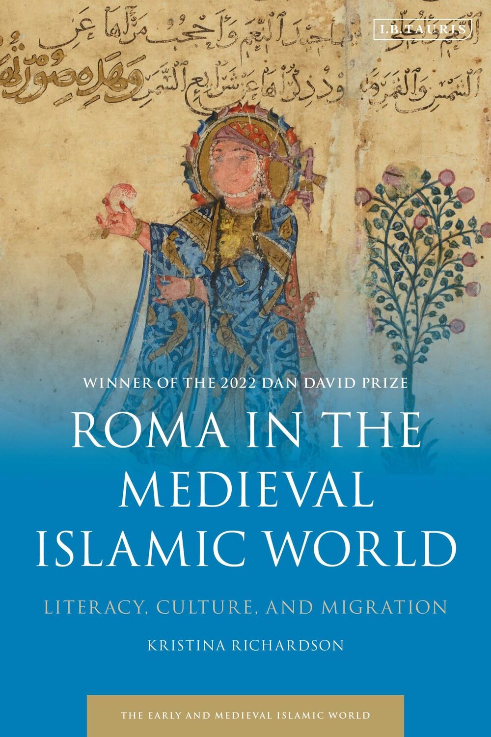 Cover: 9780755635818 | Roma in the Medieval Islamic World | Literacy, Culture, and Migration