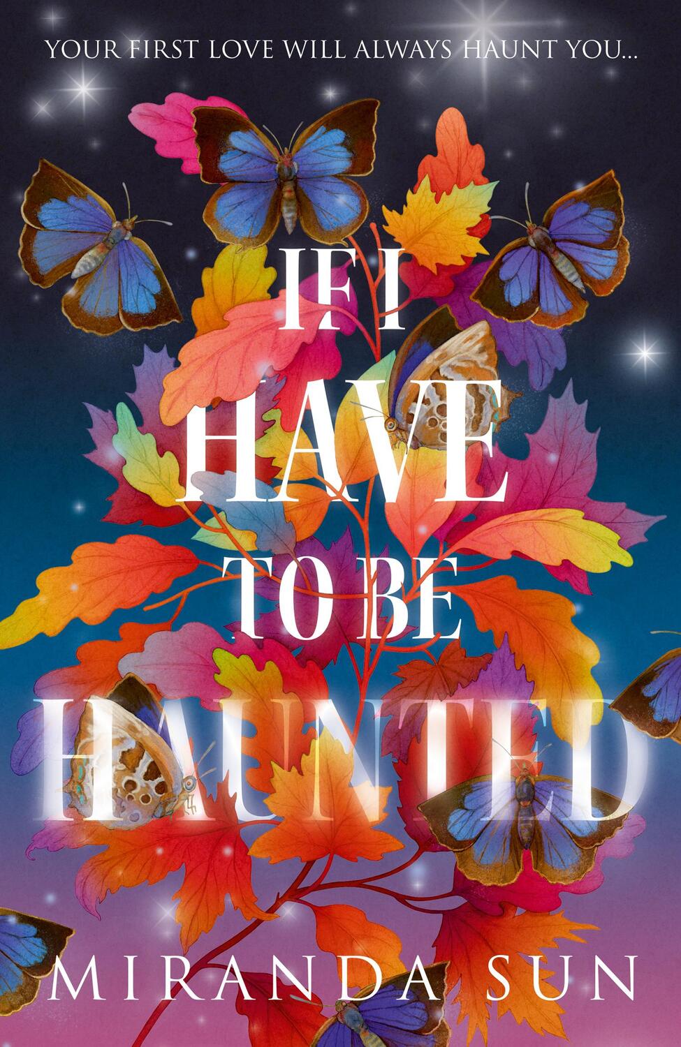 Cover: 9780008612405 | If I Have To Be Haunted | Miranda Sun | Buch | Gebunden | 2023