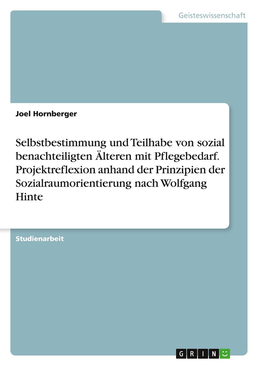 Cover: 9783668814486 | Selbstbestimmung und Teilhabe von sozial benachteiligten Älteren...