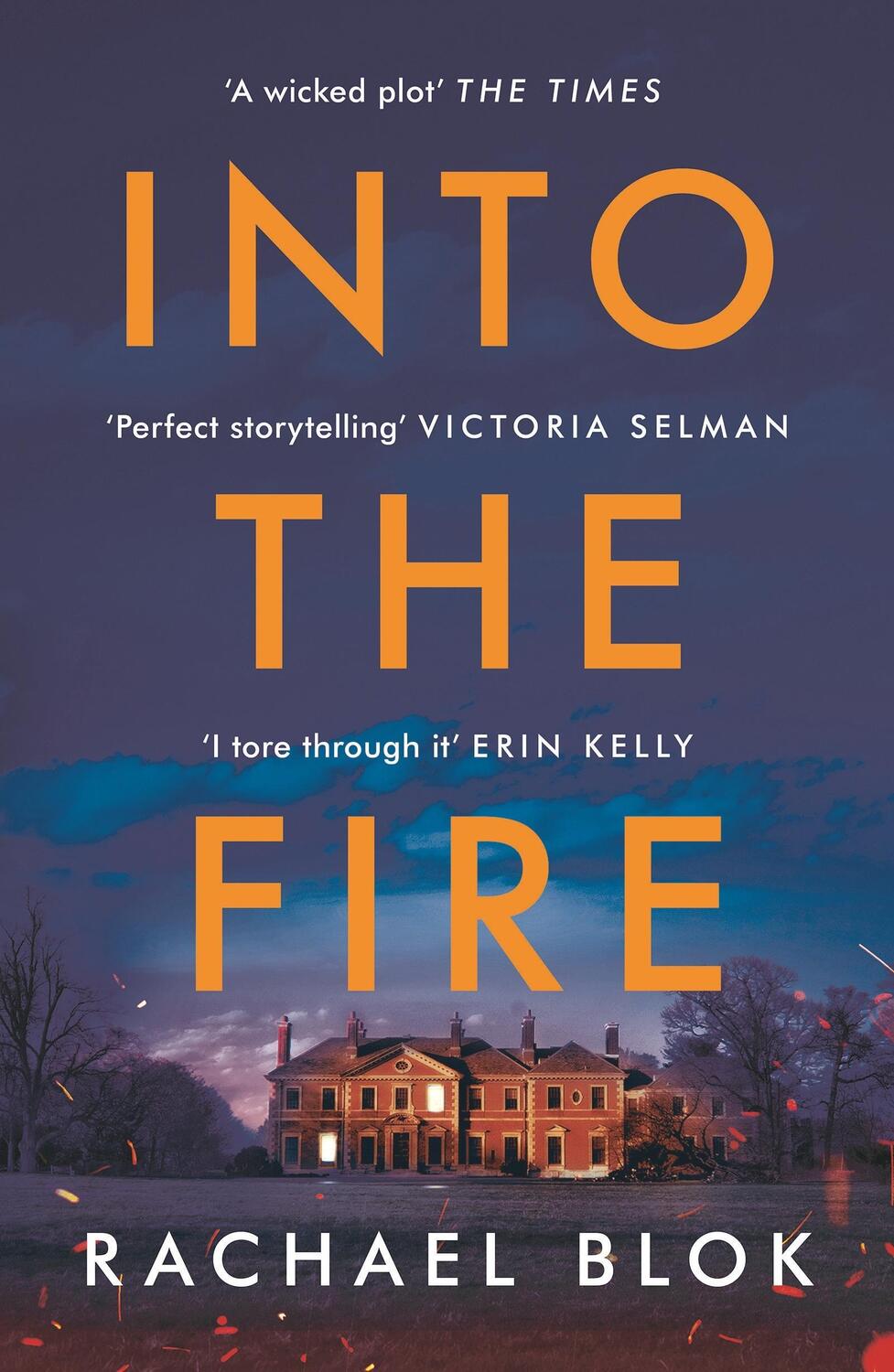 Cover: 9781838931728 | Into the Fire | Rachael Blok | Taschenbuch | Kartoniert / Broschiert