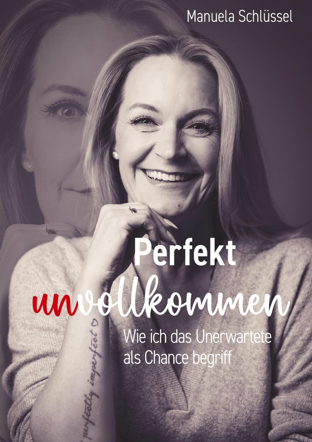 Cover: 9783384125323 | Perfekt unvollkommen | Wie ich das Unerwartete als Chance begriff