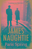 Cover: 9781784080211 | Paris Spring | James Naughtie | Taschenbuch | 378 S. | Englisch | 2016