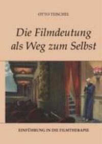 Cover: 9783833479892 | Die Filmdeutung als Weg zum Selbst | Einführung in die Filmtherapie