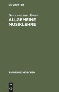 Cover: 9783110027402 | Allgemeine Musiklehre | Hans Joachim Moser | Buch | 154 S. | Deutsch