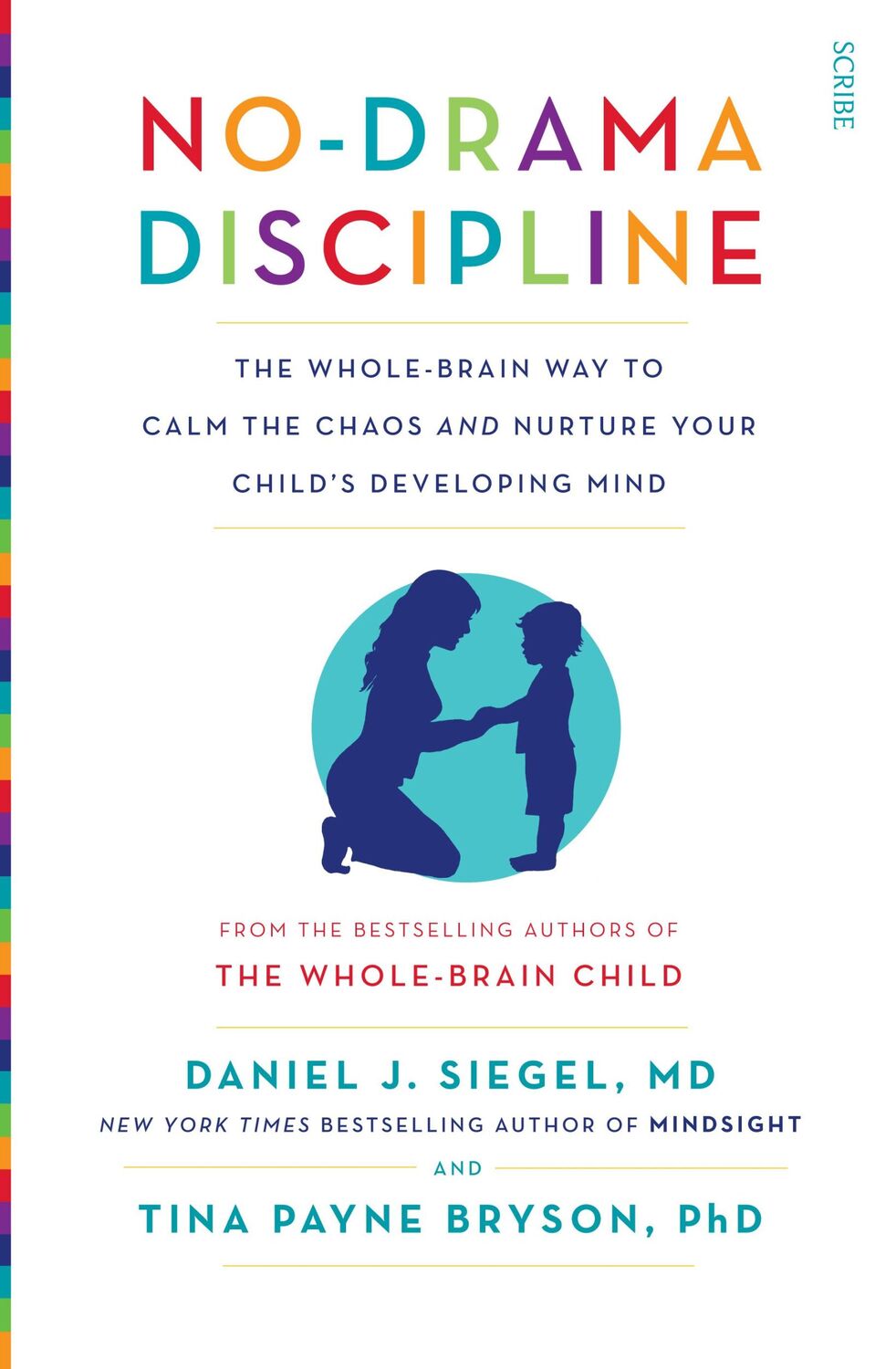 Cover: 9781922247568 | No-Drama Discipline | Daniel J. Siegel (u. a.) | Taschenbuch | 2015