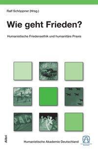 Cover: 9783865691910 | Wie geht Frieden? | Taschenbuch | 197 S. | Deutsch | 2017