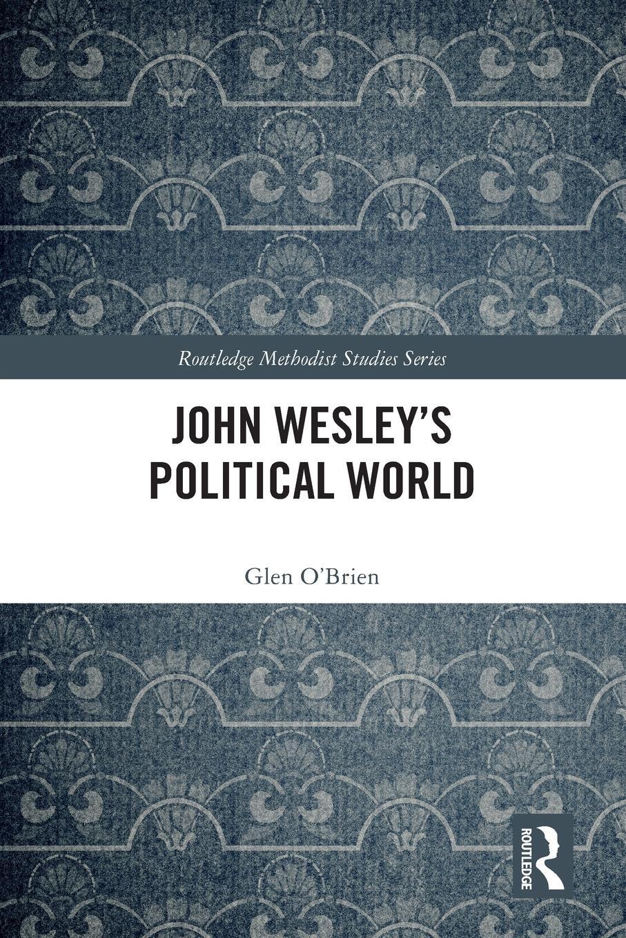 Cover: 9781032130699 | John Wesley's Political World | Glen O'Brien | Taschenbuch | Paperback