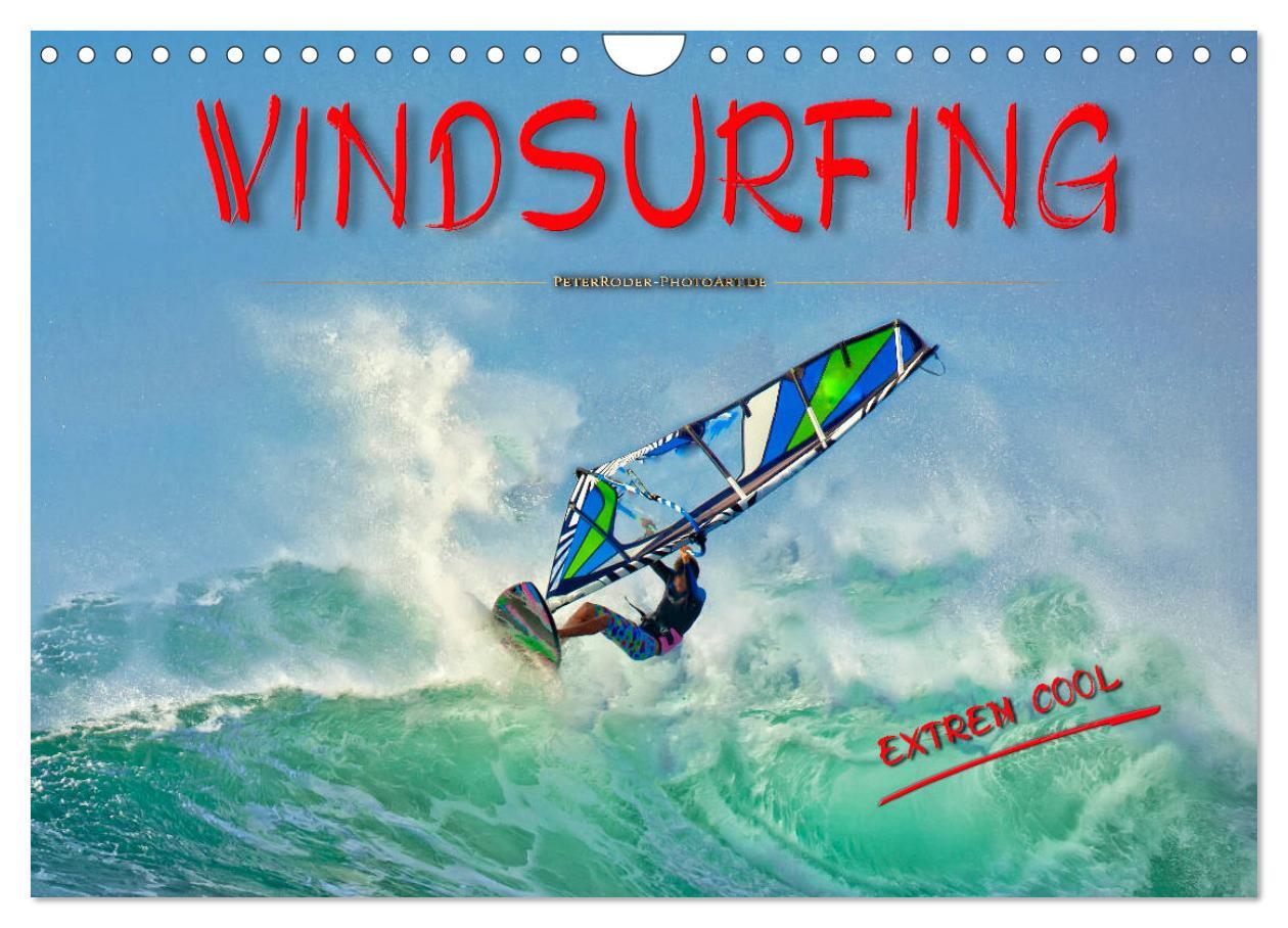 Cover: 9783435272594 | Windsurfing - extrem cool (Wandkalender 2025 DIN A4 quer), CALVENDO...